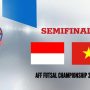 Poster jadwal pertandingan semifinal AFF Futsal 2026 antara Timnas Indonesia vs Vietnam dengan latar belakang piala resmi dan bendera kedua negara.