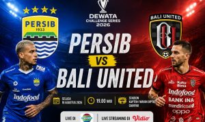 Jadwal laga sengit Bali United vs Persib di Dewata Challenge Series 2026 yang disiarkan langsung Indosiar.